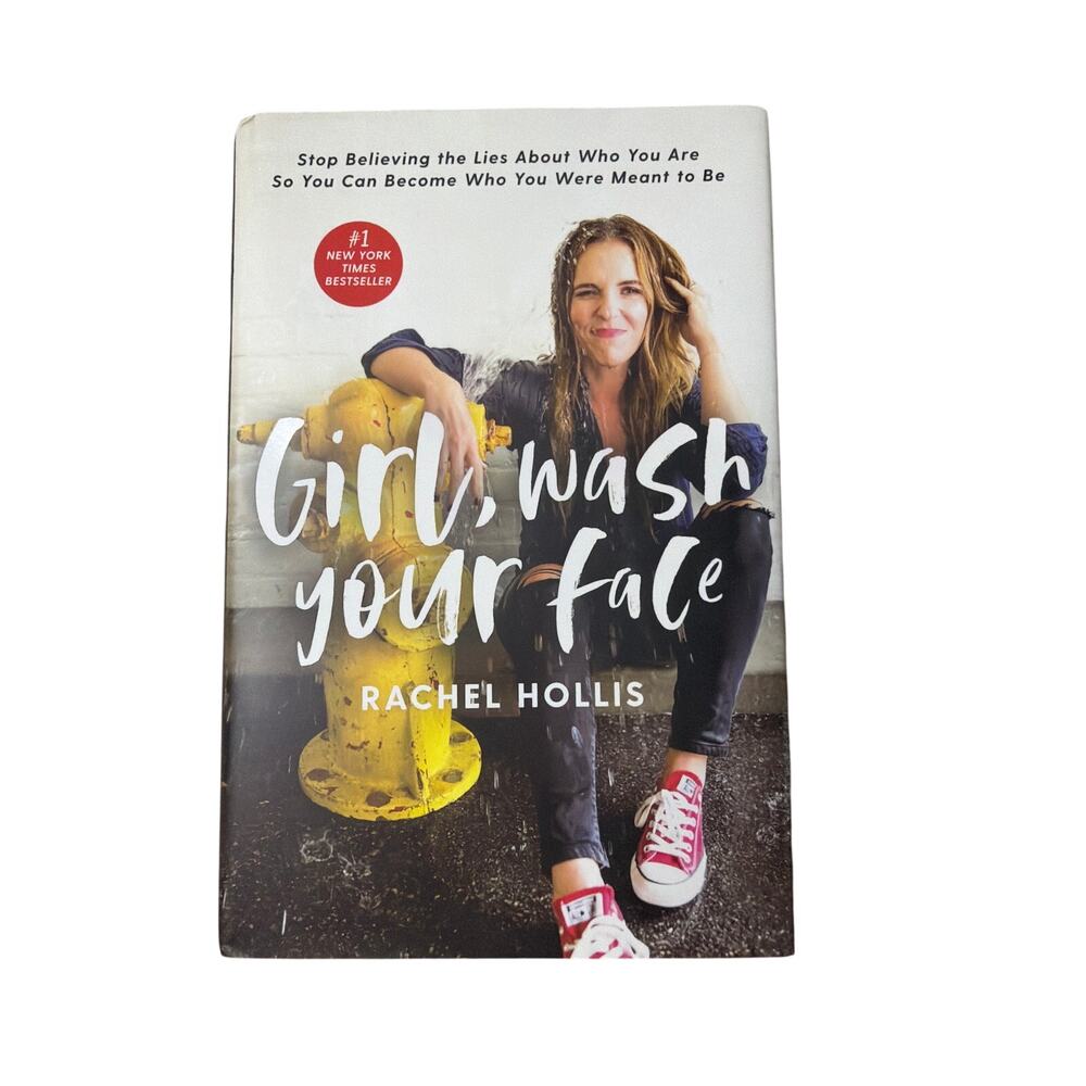 Girl, Wash Your Face by Rachel Hollis Hardcover Book